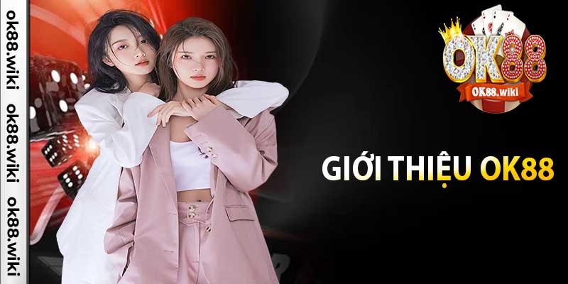 Giới Thiệu Ok88 –Tại Sao Ok88 Là Lựa Chọn Uy Tín Cho Cá Cược Tại Việt Nam