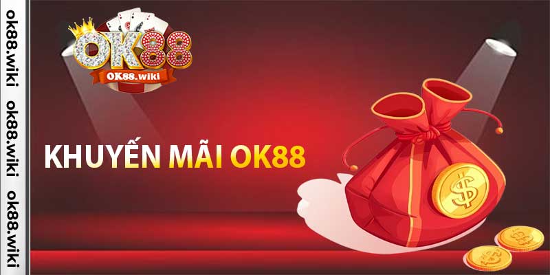 Khuyến Mãi Ok88